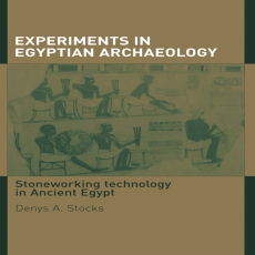 Denys A. Stocks - Experiments in Egyptian Archaeology. Stoneworking Technology in Ancient Egypt (Retail) Denys A. Stocks - Experiments in Egyptian Archaeology. Stoneworking Technology in Ancient Egypt (Retail)